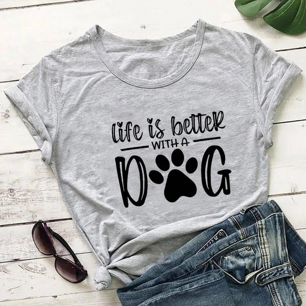 Life Is Better With A Dog Shirt - 1-Stop Discount Shop