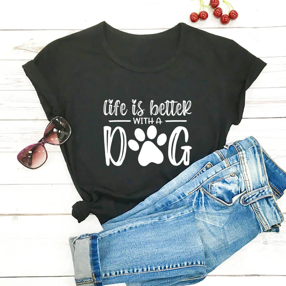 Life Is Better With A Dog Shirt - 1-Stop Discount Shop